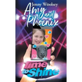 Amy and Phoenix: Time to Shine