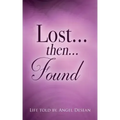 LOST...then...FOUND