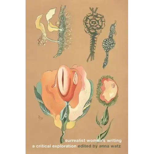 Surrealist Women's Writing: A Critical Exploration