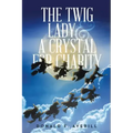 The Twig Lady & A Crystal for Charity