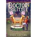 Doctor Dolittle the Complete Collection, Vol. 2: Doctor Dolittle's Circus; Doctor Dolittle's Caravan; Doctor Dolittle and the Green Canary