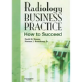 Radiology Business Practice: How to Succeed