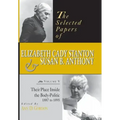 The Selected Papers of Elizabeth Cady Stanton and Susan B. Anthony: Their Place Inside the Body-Politic, 1887 to 1895 Volume 5