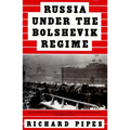 Russia Under the Bolshevik Regime