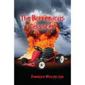 The Horrendous Disaster
