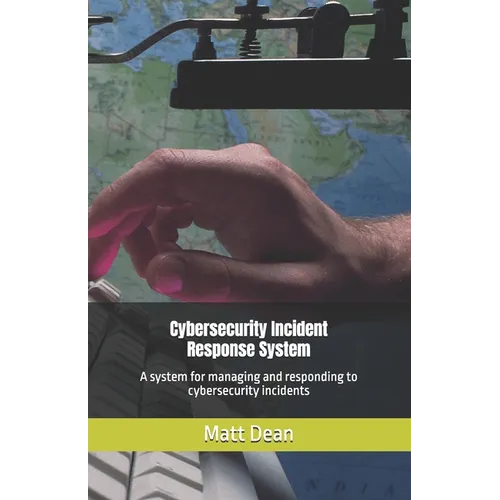 Cybersecurity Incident Response System