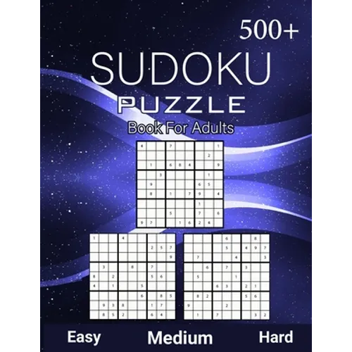 500+ Sudoku Puzzle Book for Adults Easy Medium Hard: Sudoku Variation, Big Book of 9x9 Irregular Sudoku Puzzles, Challenging suduko Game Book, Tons of