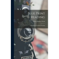 Blue Print Reading: Interpreting Working Drawings