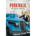 Porkwalk: The Queens Collection
