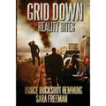 Grid Down Reality Bites: 101 ways to survive