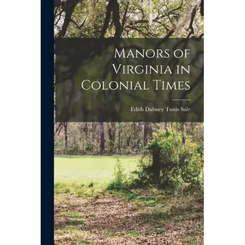 Manors of Virginia in Colonial Times