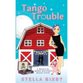 Tango Trouble