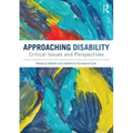 Approaching Disability: Critical Issues and Perspectives