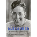 Ross Alexander: The Life and Death of a Contract Player