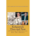 Kirkpatrick Then and Now: A Strong Foundation For the Future