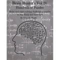 Brain Buster's Vol IV: Hundreds of Puzzles