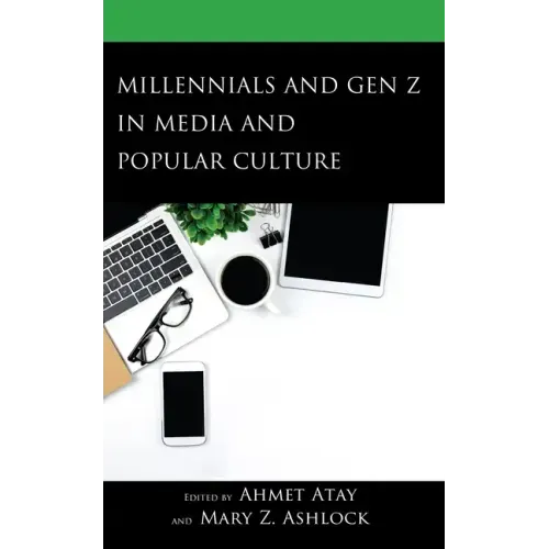 Millennials and Gen Z in Media and Popular Culture