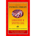 Lobscouse & Spotted Dog: Which It's a Gastronomic Companion to the Aubrey/Maturin Novels