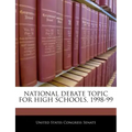 National Debate Topic for High Schools, 1998-99