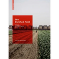 The Enriched Field: Urbanising the Central Plains of China