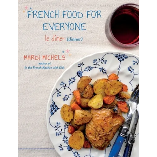 French Food for Everyone: le dîner