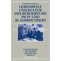 Lebenswelt Und Kultur Des Bürgertums Im 19. Und 20. Jahrhundert