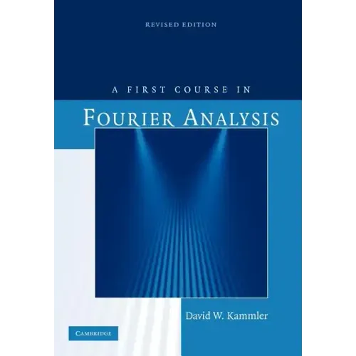 A First Course in Fourier Analysis