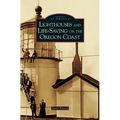 Lighthouses and Life-Saving on the Oregon Coast