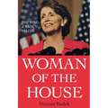 Woman of the House: The Rise of Nancy Pelosi