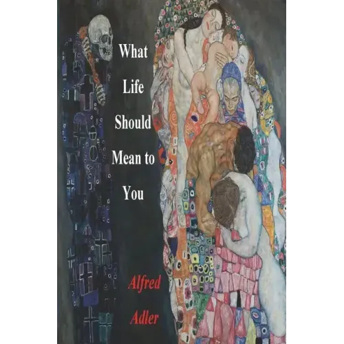What Life Should Mean To You