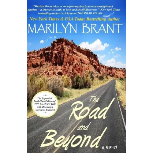 The Road and Beyond: The Expanded Book-Club Edition of The Road to You