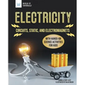 Electricity: Circuits, Static, and Electromagnets with Hands-On Science Activities for Kids