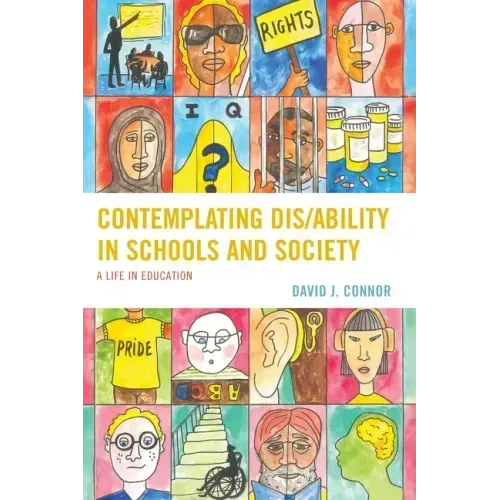 Contemplating Dis/Ability in Schools and Society: A Life in Education