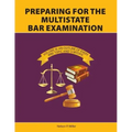 Preparing for the Multistate Bar Examination, Volume III: An Outline of Every MBE Topic and Subtopic