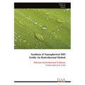 Synthesis of Nanospherical MFI Zeolite via Hydrothermal Method: Efficient Hydrothermal Synthesis Green and Low-Cost