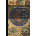 The Works of Thomas Reid ...: With Account of His Life and Writings; Volume 1