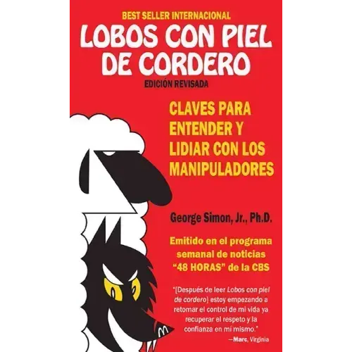 Lobos Con Piel de Cordero: Claves Para Entender Y Lidial Con Los Manipuladores