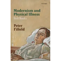 Modernism and Physical Illness: Sick Books