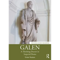 Galen: A Thinking Doctor in Imperial Rome
