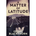 A Matter of Latitude
