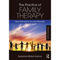 The Practice of Family Therapy: Key Elements Across Models