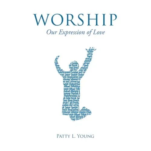 Worship: Our Expression of Love