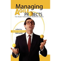Managing Agile Projects