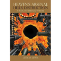 Heaven's Arsenal Hell's Destruction