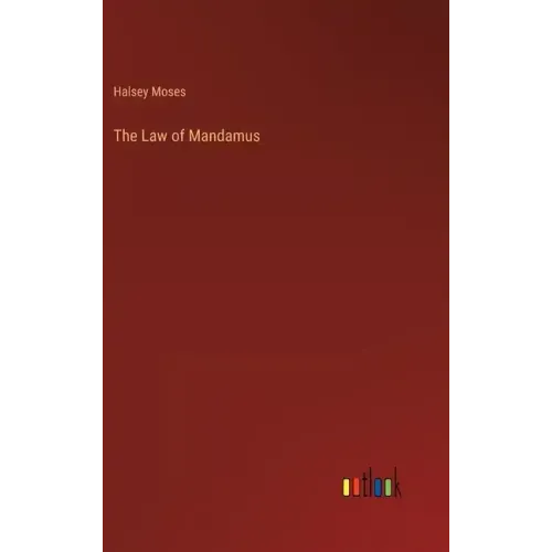 The Law of Mandamus