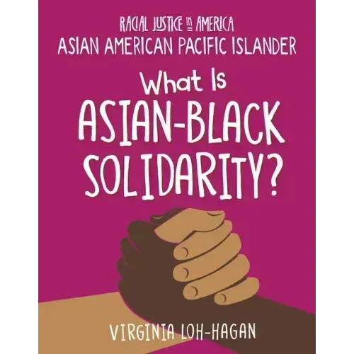 What Is Asian-Black Solidarity?