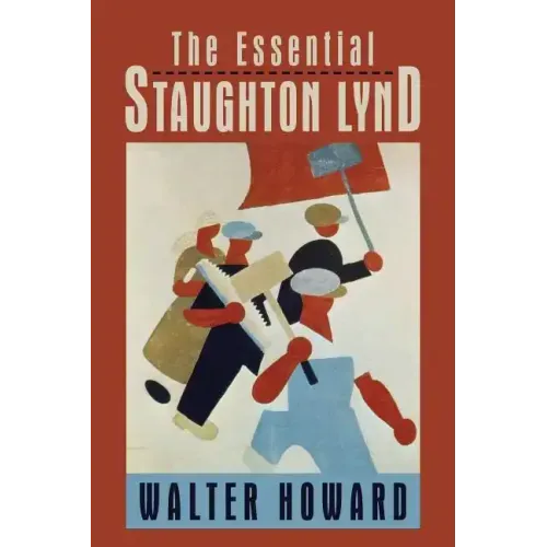 The Essential Staughton Lynd