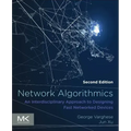 Network Algorithmics: An Interdisciplinary Approach to Designing Fast Networked Devices