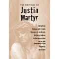 The Writings of Justin Martyr