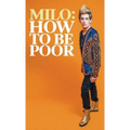 How to Be Poor